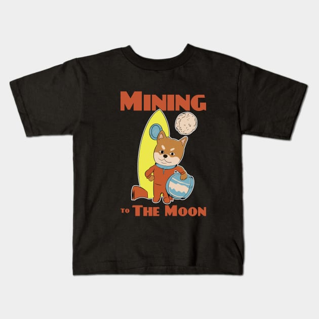 Mining to the moon - Shiba astronaut crypto coin investor Kids T-Shirt by MisterThi